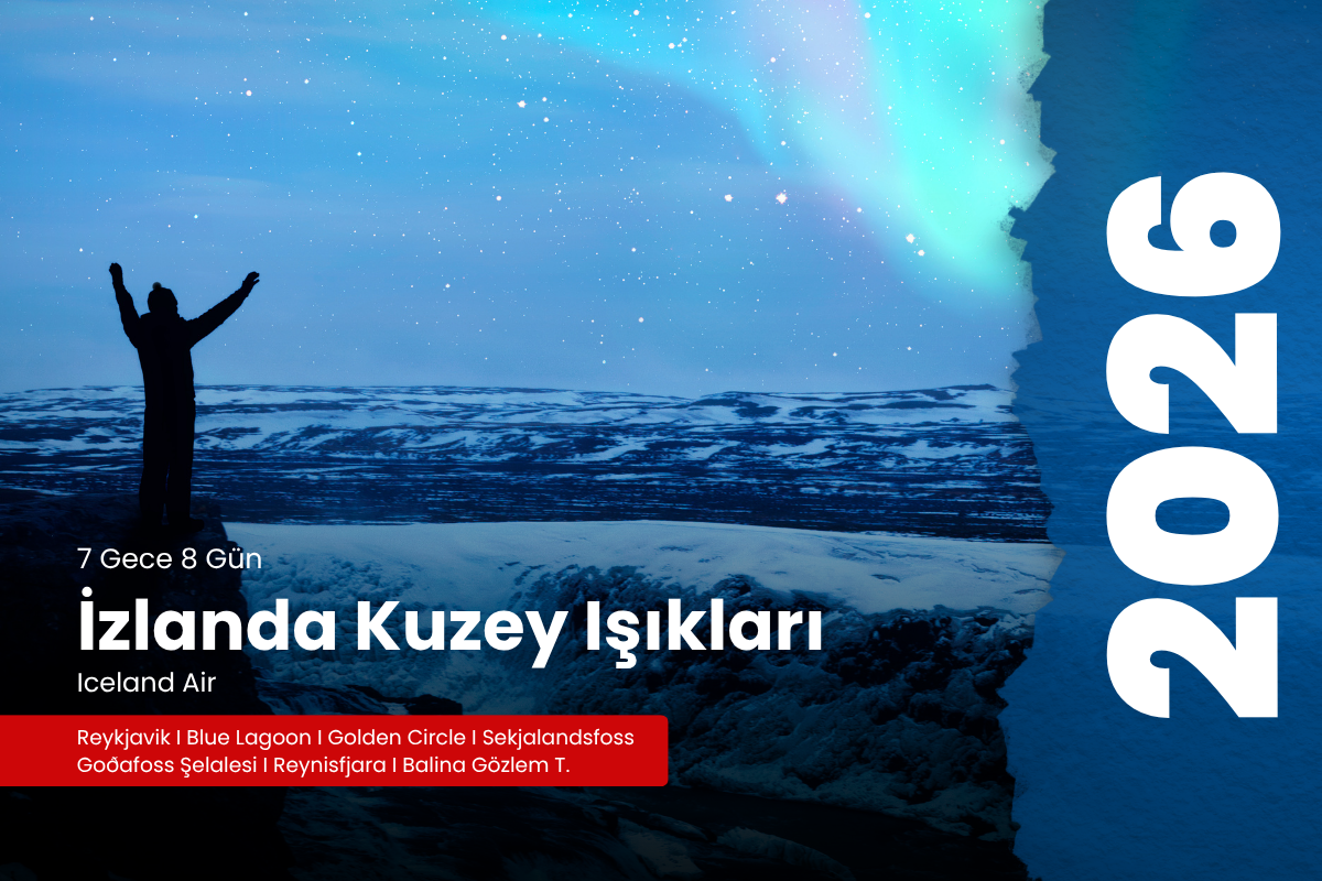 İZLANDA KUZEY IŞIKLARI TURU -ICE - 2026