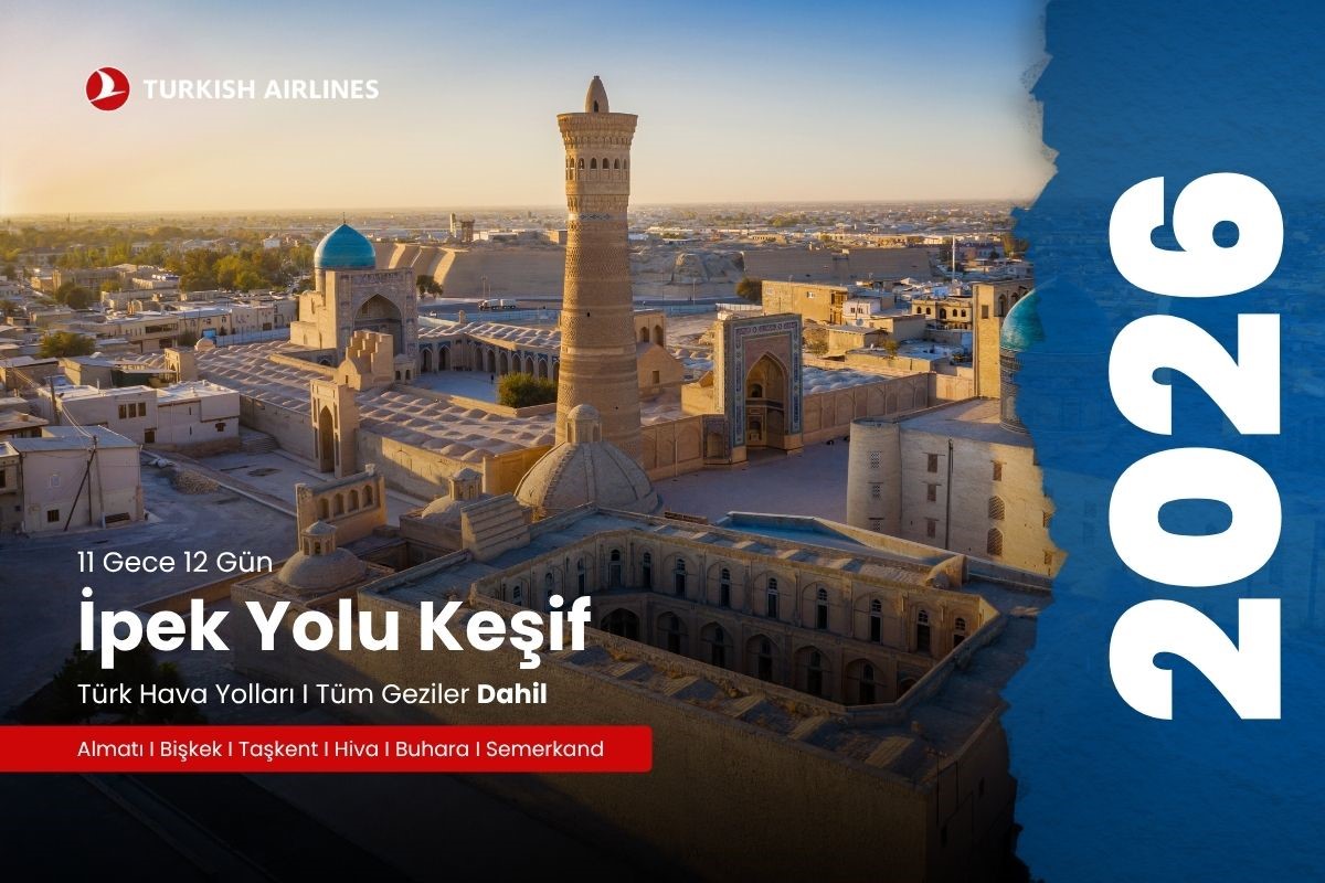 İPEKYOLU KEŞİF TURU KIRGIZ KAZAK ÖZBEK 12 GÜN - 2026