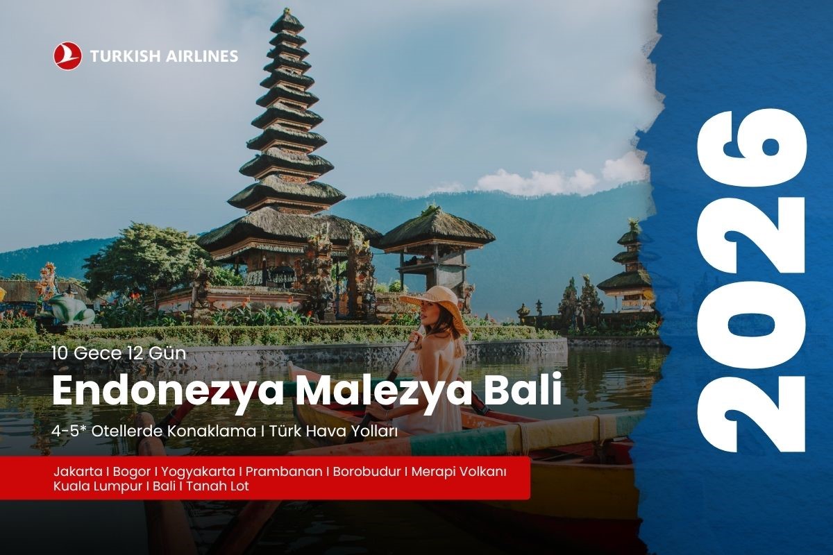 ENDONEZYA MALEZYA BALİ TURU 11GÜN HKTKUL - 2026
